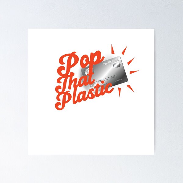 Artikelvorschau, Pop that plastic credit card graphic entworfen und verkauft von BondWorksArt.