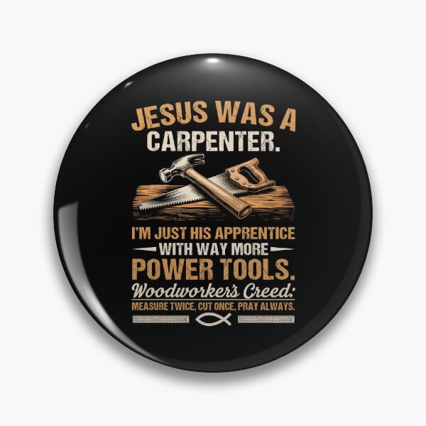 Item preview, Jesus was A Carpenter Way More Power Tools designed and sold by KarimSoCute.