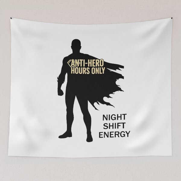 Item preview, Anti-Hero Hours Only – Night Shift Energy designed and sold by FlamaC.