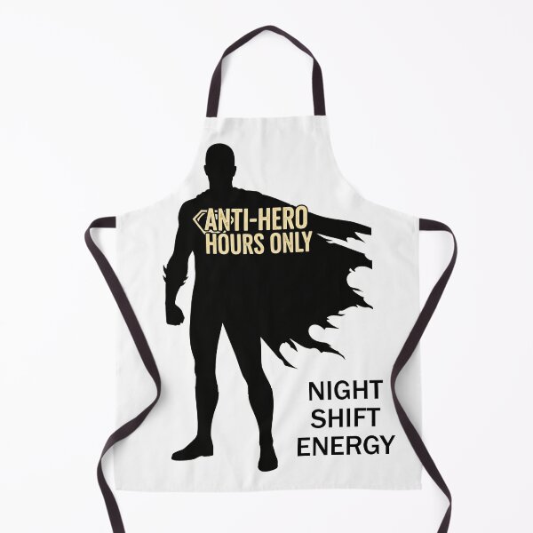 Item preview, Anti-Hero Hours Only – Night Shift Energy designed and sold by FlamaC.