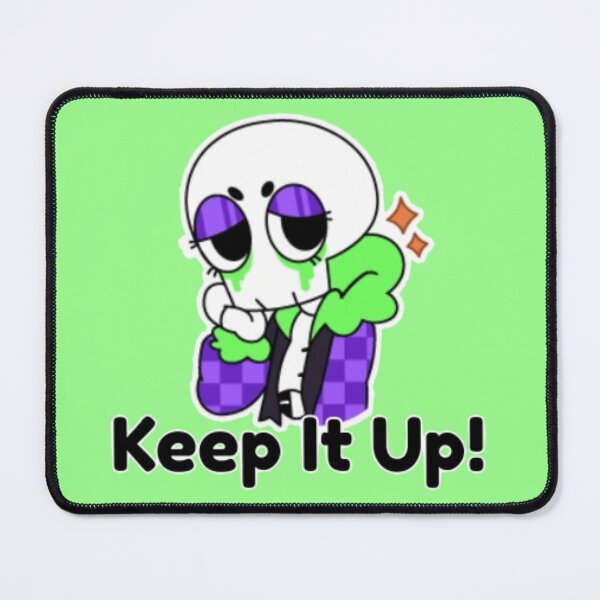 Item preview, Dandy's World Sticker: "Keep It Up!" designed and sold by SNAPPJAWZ.