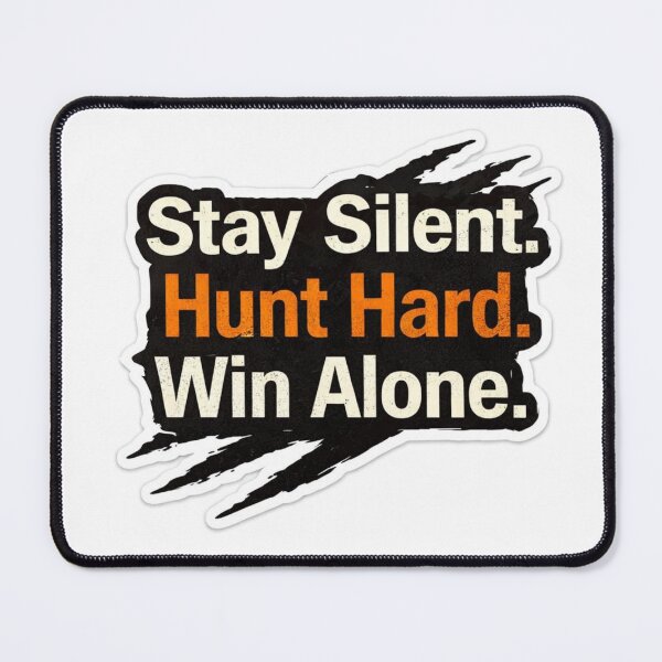 Item preview, Stay Silent Hunt Hard Motivation Quote  designed and sold by Ashutoshwarade.