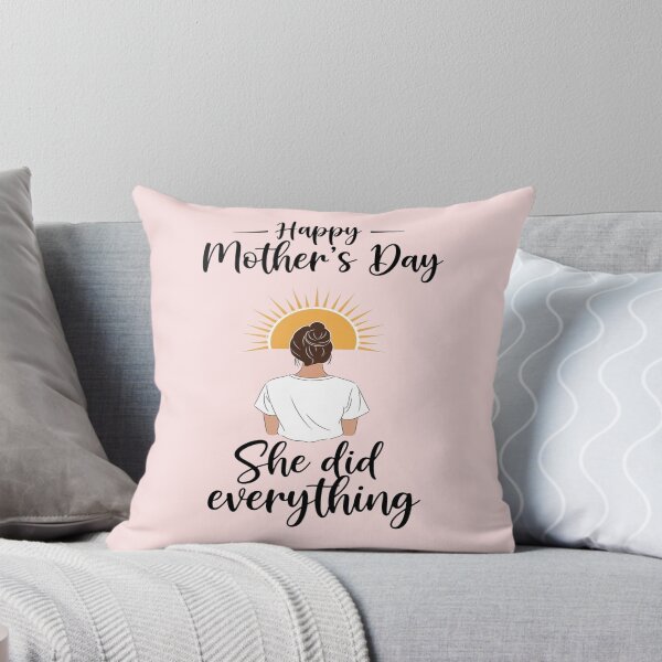 Item preview, Happy Mother's Day – She Did Everything designed and sold by FlamaC.