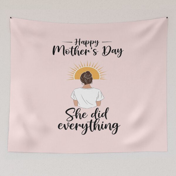 Item preview, Happy Mother's Day – She Did Everything designed and sold by FlamaC.