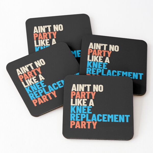 Item preview, Ain't No Party Like a Knee Replacement Party -- recovery humor designed and sold by The Sporty Nerd.