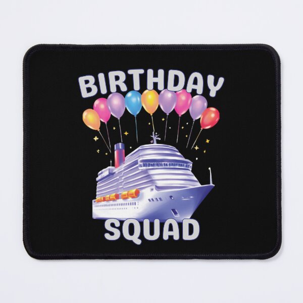 Item preview, Birthday Squad Cruise designed and sold by Comfy Creations.