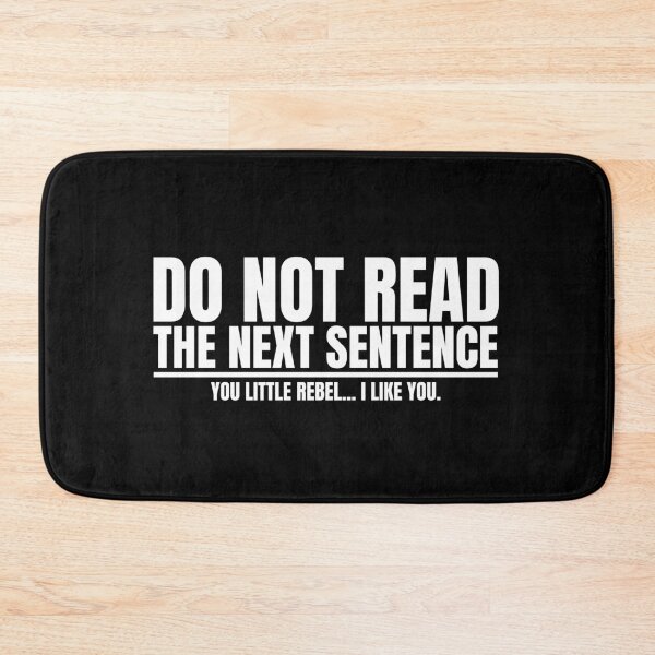 Item preview, Do Not Read the Next Sentence designed and sold by Dondonmart.
