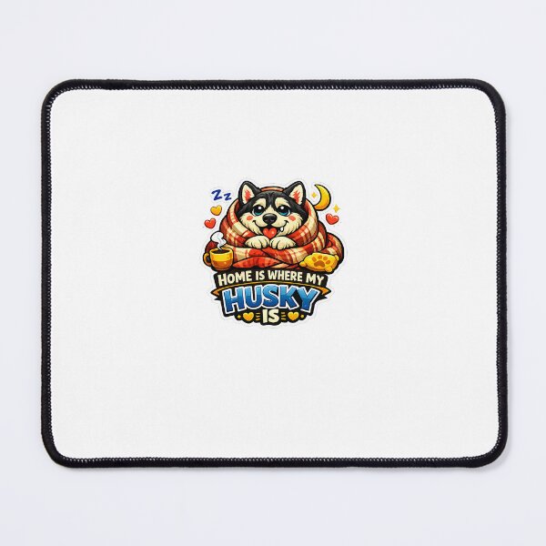 Item preview, Home Is Where My Husky Is – Cozy Dog Design designed and sold by MoodPrintssCo.