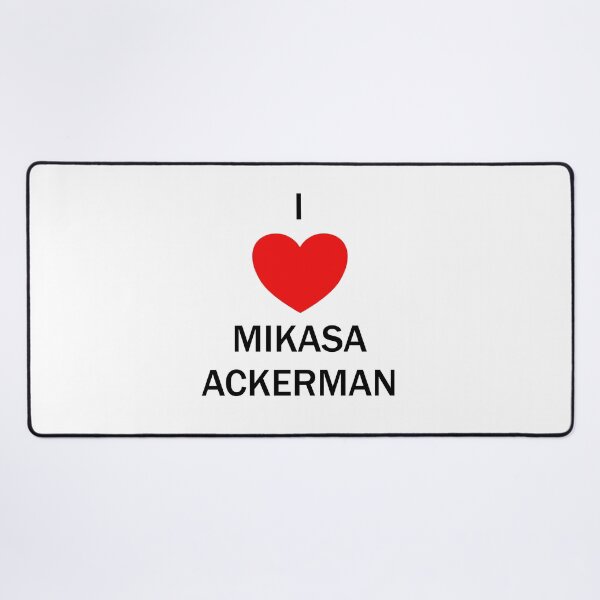 Artikelvorschau, Ich liebe Mikasa Ackerman entworfen und verkauft von vampyreart.