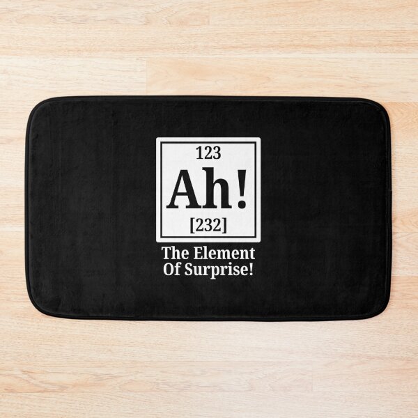 Item preview, Ah! The Element Of Surprise! designed and sold by Dondonmart.