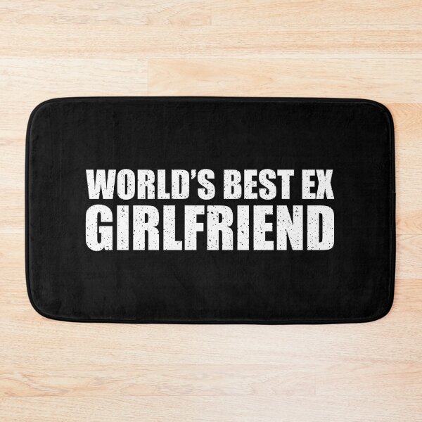 Item preview, World’s Best Ex Girlfriend designed and sold by yushelaviora.