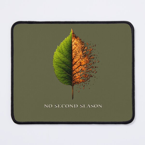 Item preview, No Second Season Climate Change Leaf Environmental Awareness Global Warming Nature Design designed and sold by OrbitOfMind.