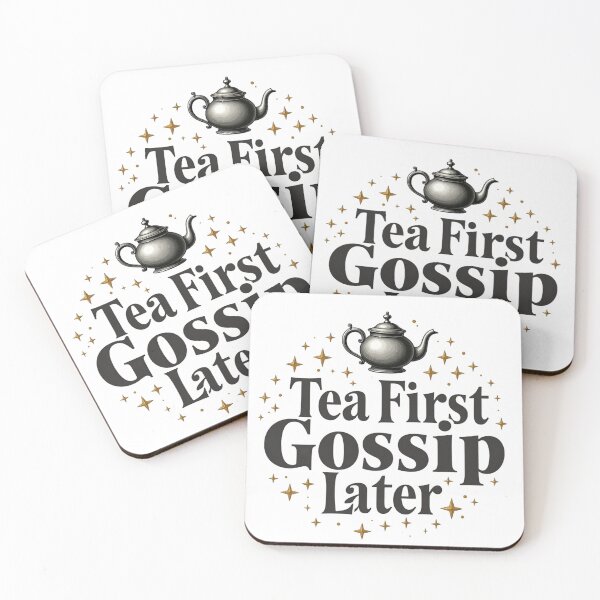 Item preview, Tea First Gossip Later, designed and sold by ArtelierMe.