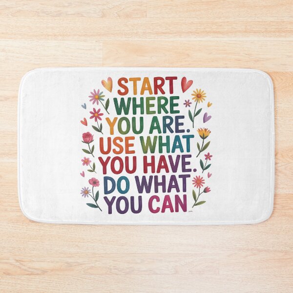 Item preview, Start where you are. Use what you have. Do what you can designed and sold by nimmitrends.