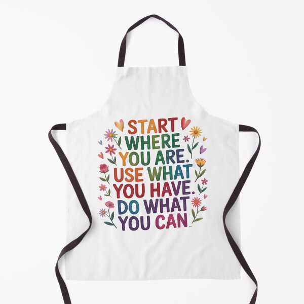 Item preview, Start where you are. Use what you have. Do what you can designed and sold by nimmitrends.