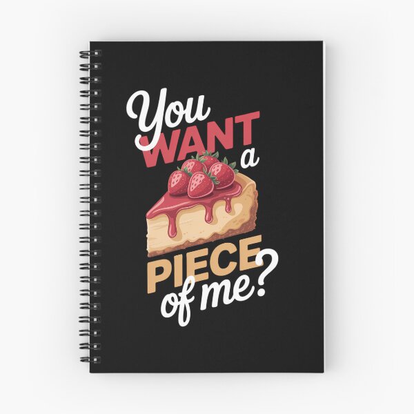 Item preview, Cheesecake Day You Want A Piece Of Me Cheese Cake designed and sold by Moon-Ape.