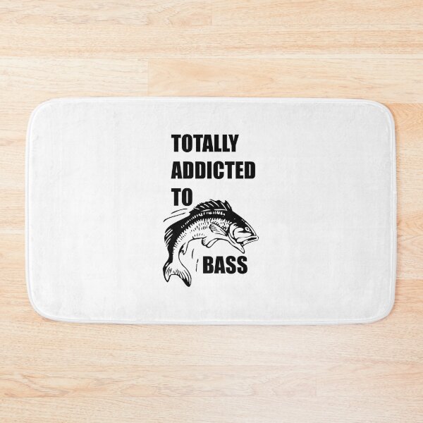 Item preview, Totally Addicted To Bass Funny Fishing  designed and sold by PhillDaPhlava.