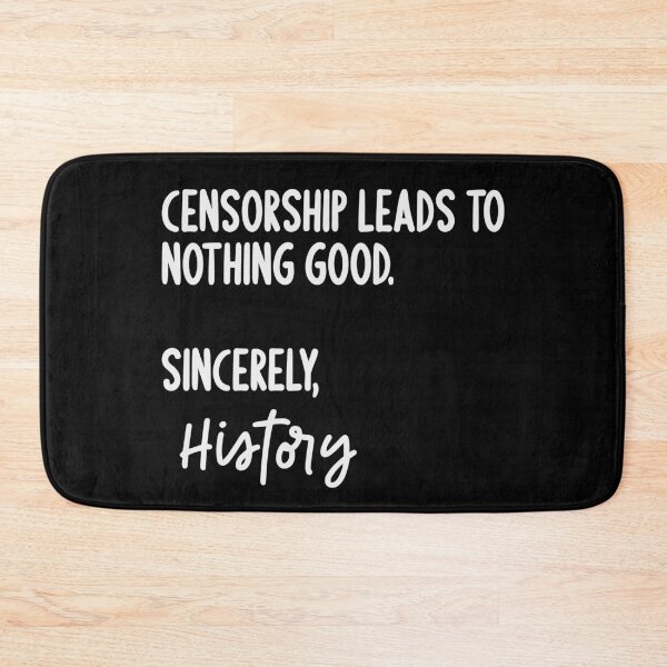 Item preview, Censorship Leads To Nothing Good designed and sold by Rosemarie Guieb Designs.
