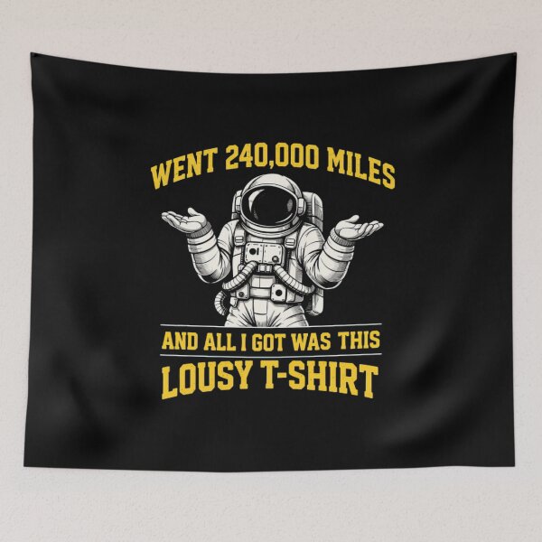 Item preview, Went 240000 Miles Funny Astronaut Meme Artemis II Space Humor Design designed and sold by batrisyaw.