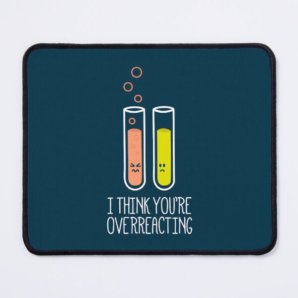 Item preview, I Think You're Overreacting designed and sold by robyriker.