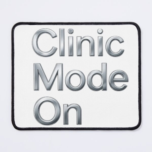 Item preview, Clinic mode on Silver Font  Humor Tee, brafdesign designed and sold by Brafdesign.