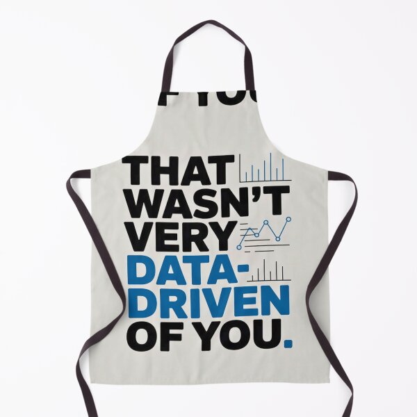 Item preview, That wasn't very data-driven of you designed and sold by Agu210.