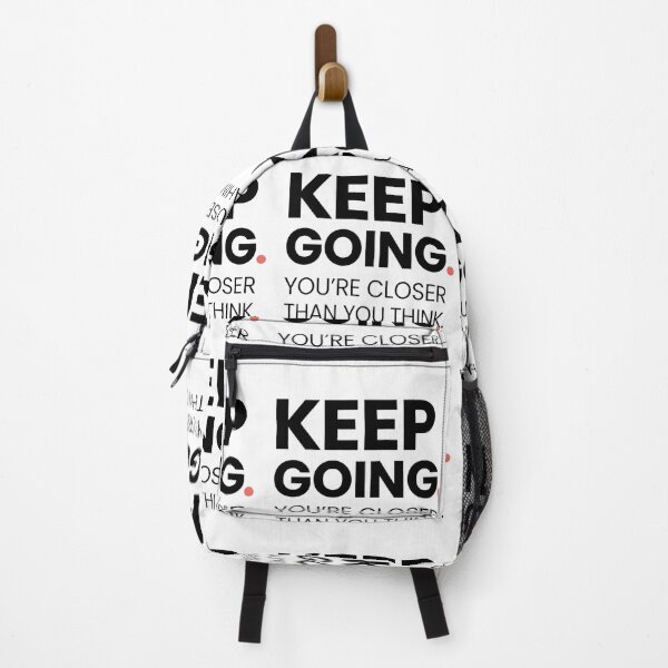 Item preview, Keep Going You’re Closer Than You Think designed and sold by WearTheArtx.