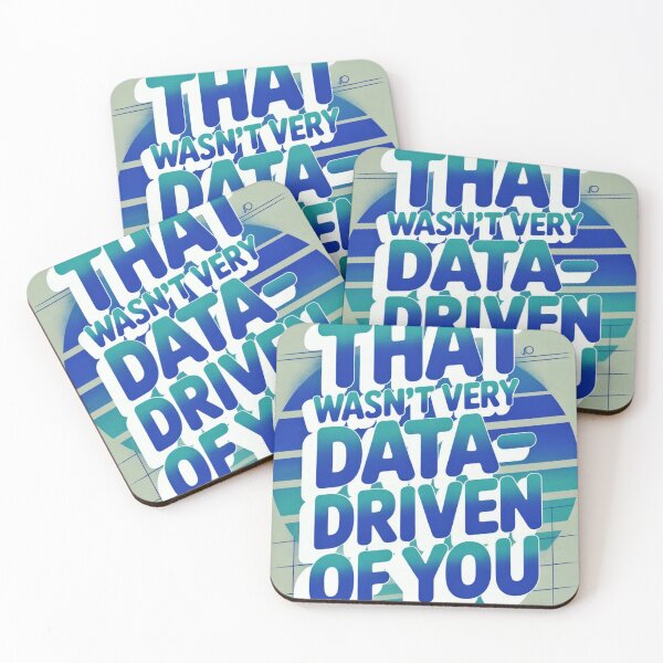 Item preview, That wasn't very data-driven of you designed and sold by Agu210.