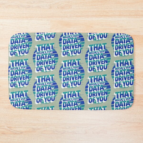 Item preview, That wasn't very data-driven of you designed and sold by Agu210.