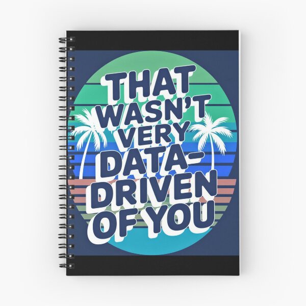 Item preview, That wasn't very data-driven of you designed and sold by Agu210.