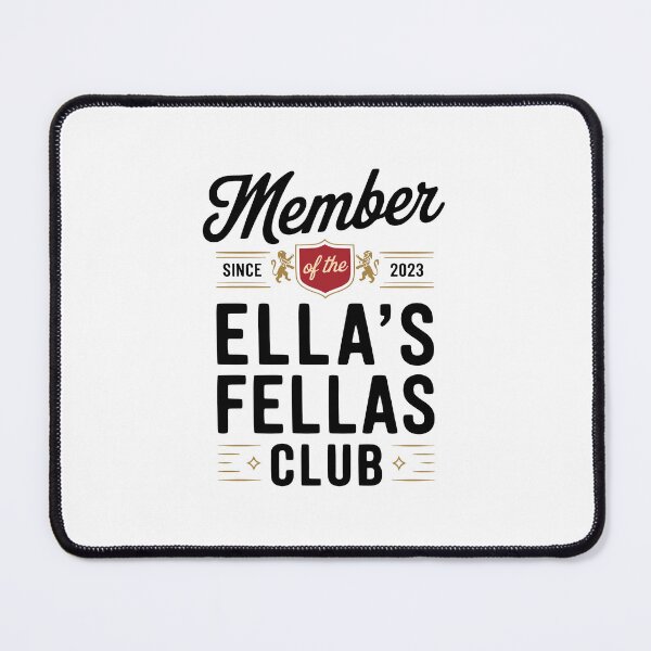 Item preview, Ella's Fellas Club Since 2023 designed and sold by JaquelinDach.