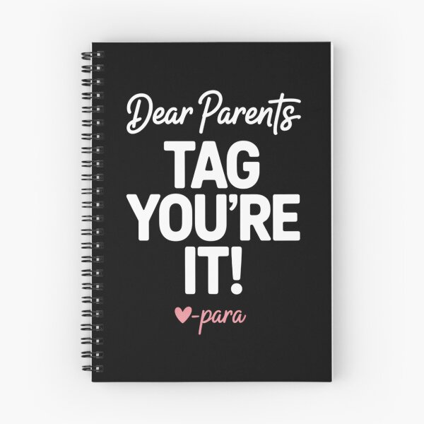 Item preview, Dear Parents Tag You're It Love Para Last Day of School designed and sold by Moon-Ape.