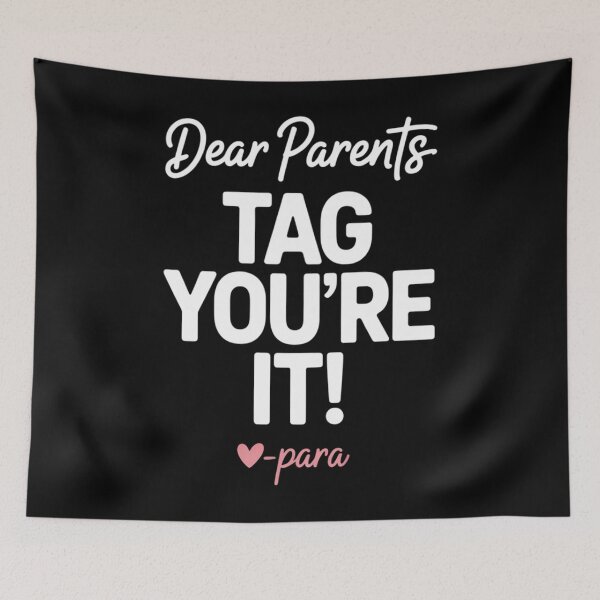 Item preview, Dear Parents Tag You're It Love Para Last Day of School designed and sold by Moon-Ape.