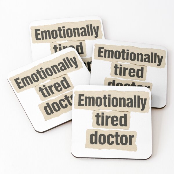 Item preview, Emotionally tired doctor Medical doctor  Humor Tee, brafdesign designed and sold by Brafdesign.