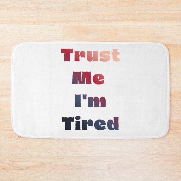 Item preview, Trust me I'm tired Medical doctor Humor Tee, brafdesign designed and sold by Brafdesign.