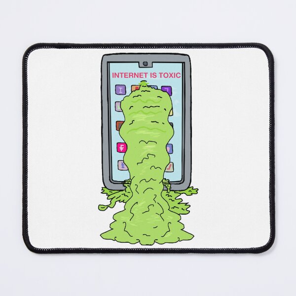 Item preview, Internet Is Toxic designed and sold by Shooz34.
