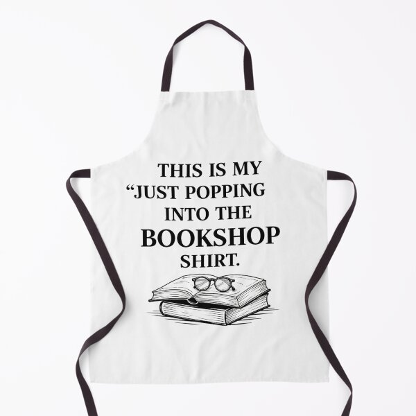 Item preview, This is my " Just popping into the bookshop shirt." designed and sold by PunchlinePress.
