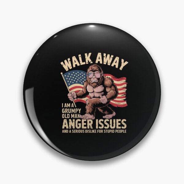 Item preview, Walk Away I Am A Grumpy Old Man I Have Anger Issues Bigfoot designed and sold by Dressed For  Duty.