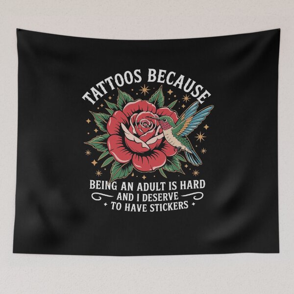 Item preview, Tattoos Because Being An Adult Is Hard Deserve Have Stickers designed and sold by Dressed For  Duty.