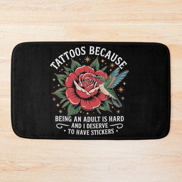 Item preview, Tattoos Because Being An Adult Is Hard Deserve Have Stickers designed and sold by Dressed For  Duty.