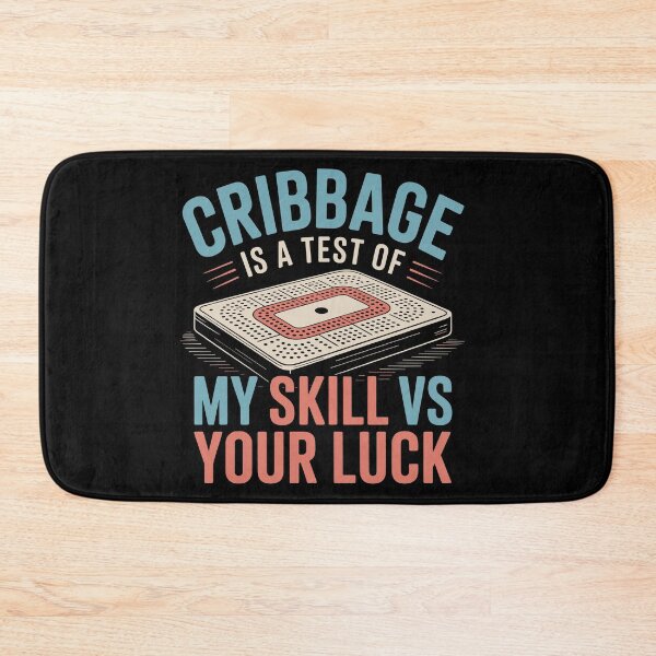 Item preview, Cribbage Is A Test Of My Skill VS Your Luck Board Card Game designed and sold by Dressed For  Duty.