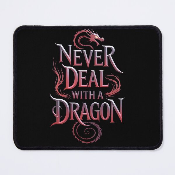 Item preview, Never Deal with a Dragon designed and sold by Dilwish5.