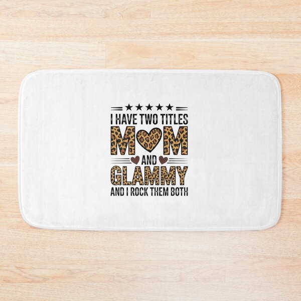 Item preview, I have Two Titles Mom and Glammy Leopard Mother day designed and sold by RonnasJackson.