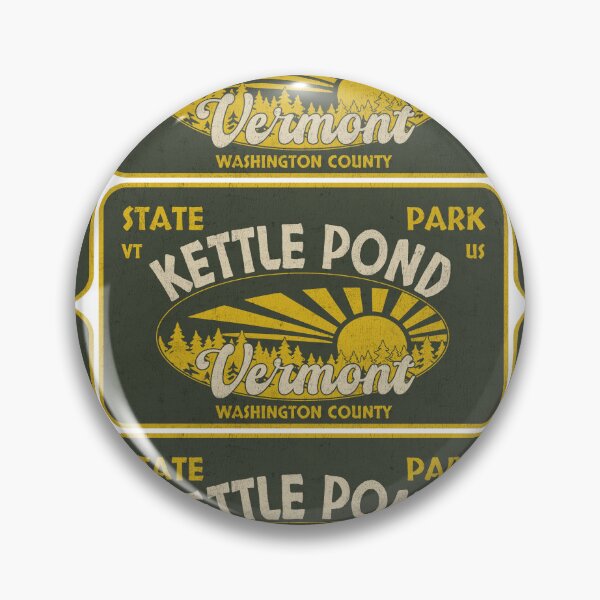 Item preview, Kettle Pond State Park, Washington County, Vermont, badge design designed and sold by Wanderful-roads.