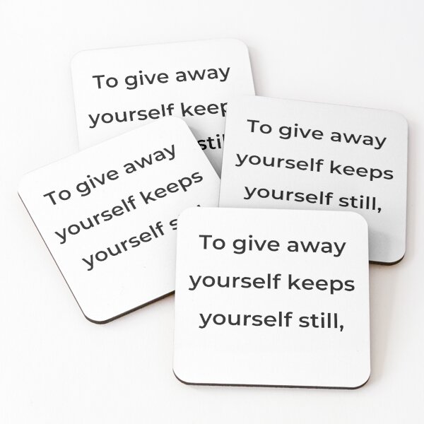 Item preview, "To give away yourself keeps yourself still," - print black designed and sold by ariksworld.