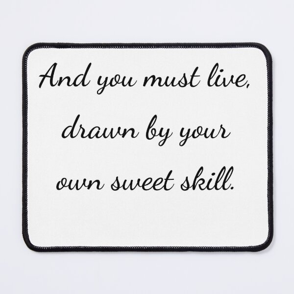 Item preview, "And you must live, drawn by your own sweet skill." - handwriting black designed and sold by ariksworld.