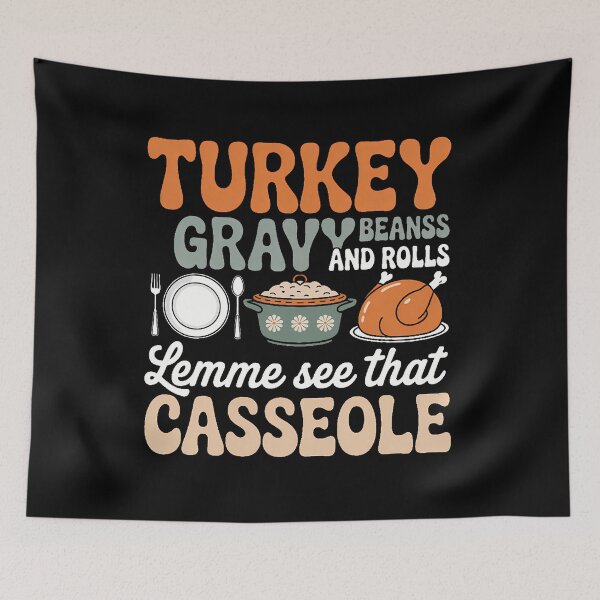 Item preview, Turkey Gravy Beans And Rolls Let Me See That Casserole Fall designed and sold by papertaless.