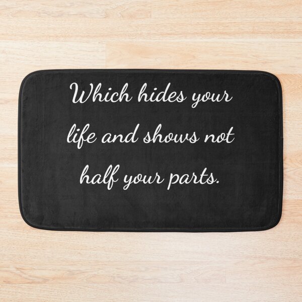 Item preview, "Which hides your life and shows not half your parts." - handwriting white designed and sold by ariksworld.
