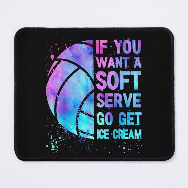 Item preview, If You Want Soft Serve Go Get Ice Cream designed and sold by AmalnoRoyil.