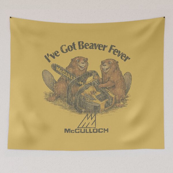 Item preview, I've Got Beaver Fever 1982 designed and sold by AstroZombie6669.